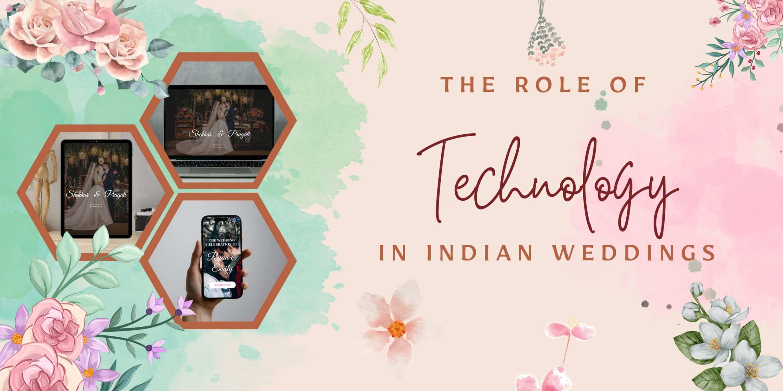 The role of technology in indian weddings